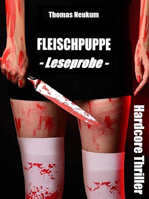 Fleischpuppe: LESEPROBE Hardcore Thriller