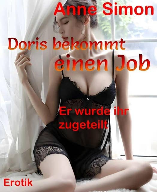 Doris bekommt einen Job: Er wurde ihr zugeteilt