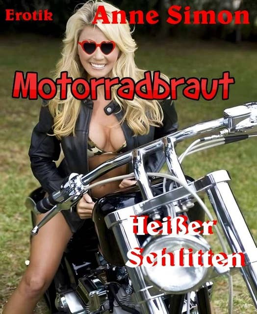 Motorradbraut: Heißer Schlitten