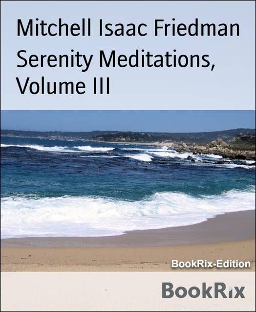 Serenity Meditations, Volume III