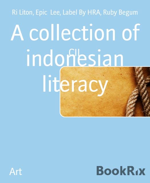 A collection of indonesian literacy: CIL