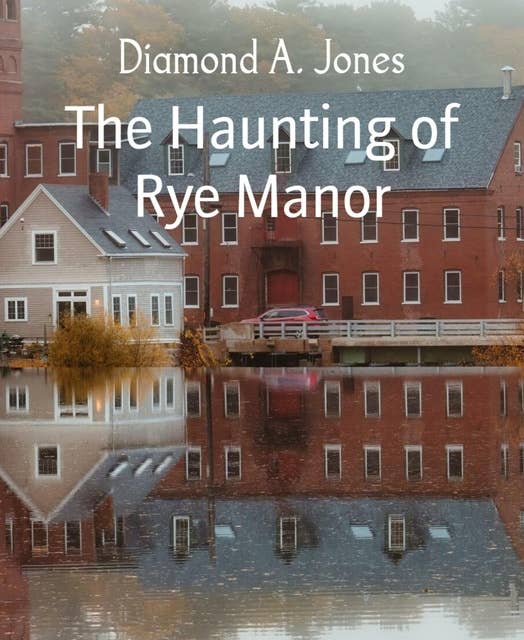 The Haunting of Rye Manor