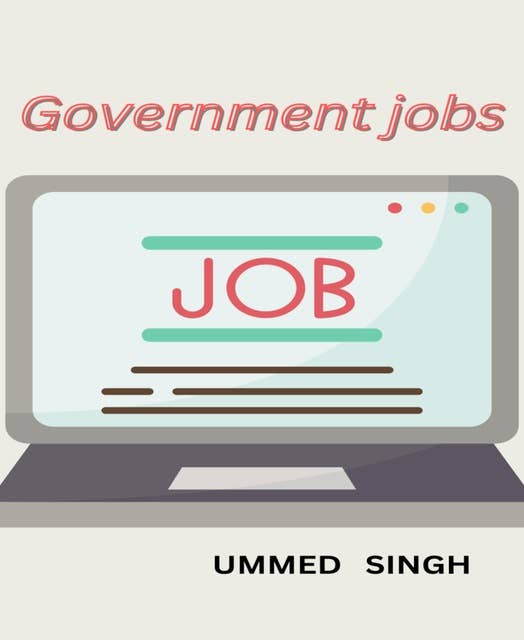 HOW TO GET GOVERNMENT JOBS: GET GOVERNMENT JOBS