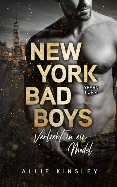 New York Bad Boys - Liam: Verliebt in ein Model
