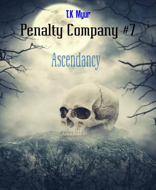 Penalty Company #7: Ascendancy