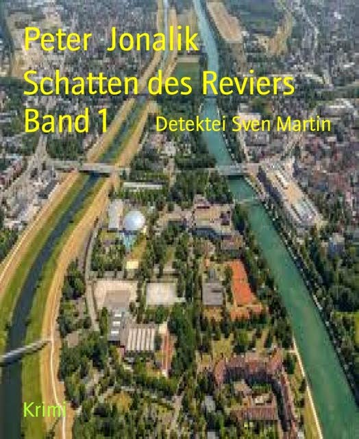 Schatten des Reviers Band 1: Detektei Sven Martin