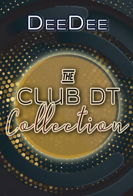 The Club DT Collection: Gay Storys