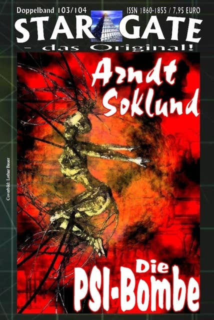 STAR GATE 103-104: Arndt Soklund: ...und "Die PSI-Bombe"