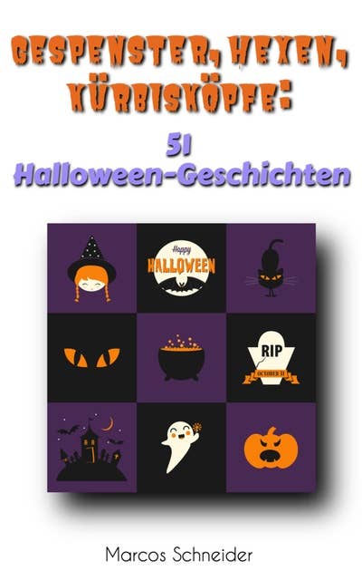Gespenster, Hexen, Kürbisköpfe:: "51 Halloween-Geschichten"