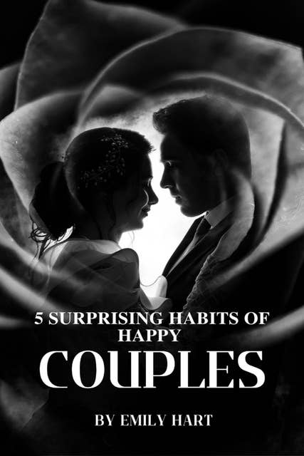 5 Surprising Habits Of Happy Couples: They handle conflicts and disagreements constructively