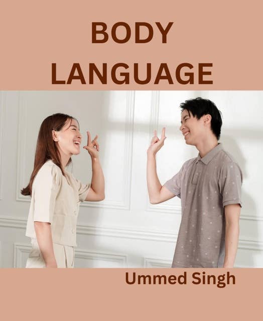 BODY LANGUAGE: Postures