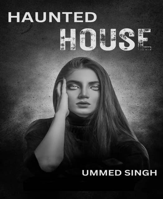 HAUNTED HOUSE: Horror Story
