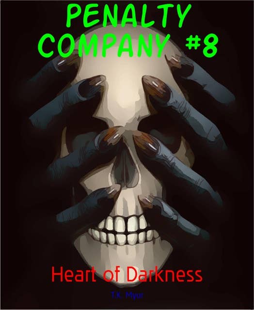 Penalty Company #8: Heart of Darkness