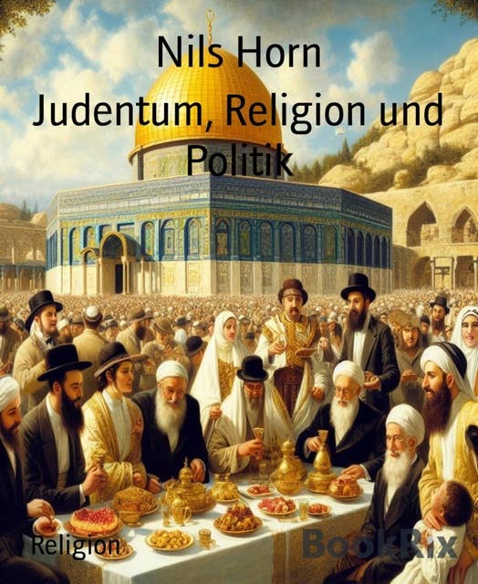 Judentum, Religion und Politik: Eine Einführung