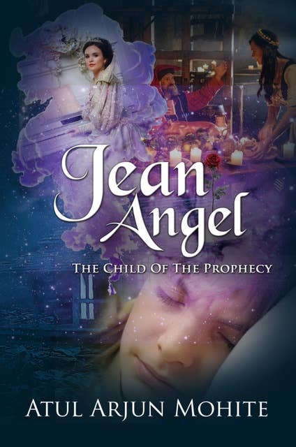 Jean Angel: The Child of The Prophecy