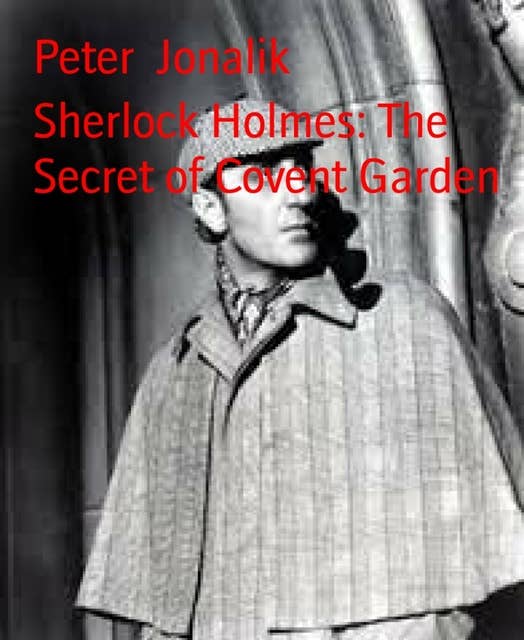 Sherlock Holmes: The Secret of Covent Garden