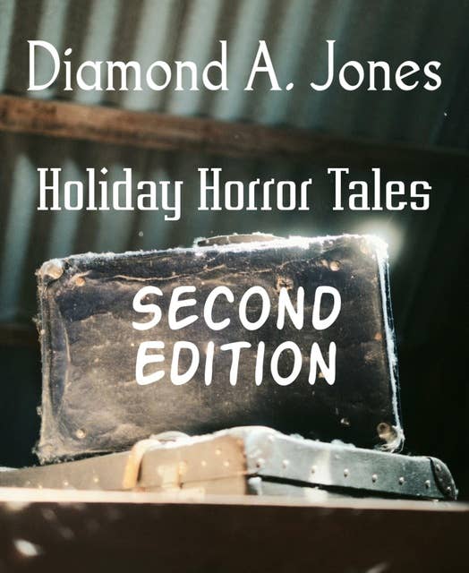Holiday Horror Tales: Second Edition