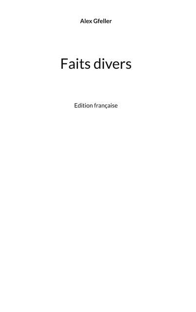 Faits divers: Edition française