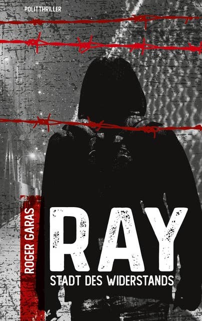 Ray: Stadt des Widerstands