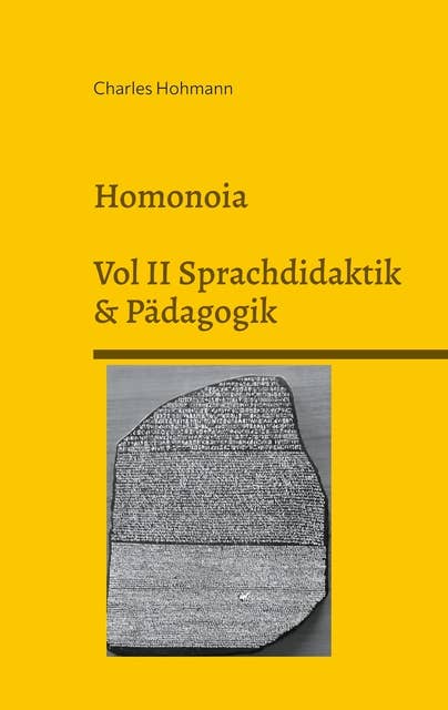 Homonoia: Vol II Sprachdidaktik und Pädagogik