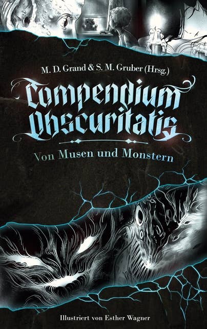 Compendium Obscuritatis: Von Musen und Monstern