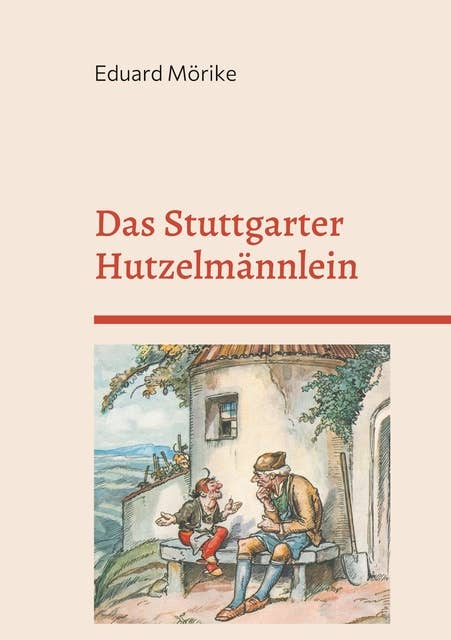 Das Stuttgarter Hutzelmännlein: Die schöne Lau
