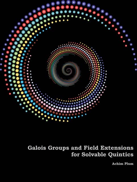 Galois Groups and Field Extensions for Solvable Quintics: Analysis of irreducible and reducible polynomials of degree 5
