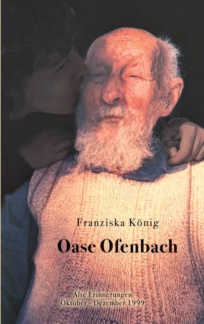 Oase Ofenbach: Alte Erinnerungen Oktober - Dezember 1999