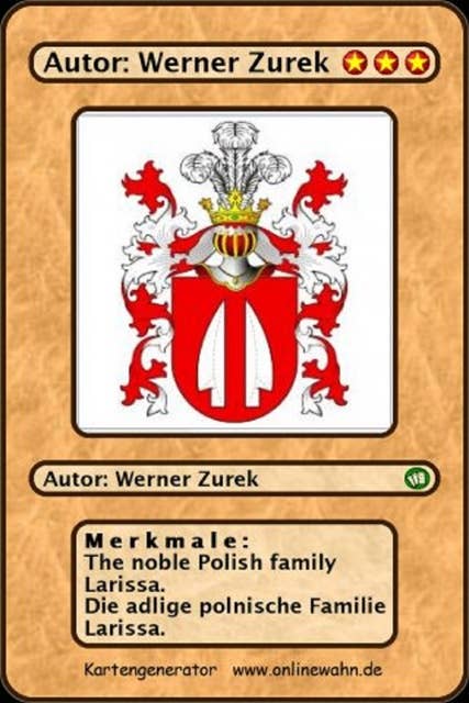 The noble Polish family Larissa. Die adlige polnische Familie Larissa.