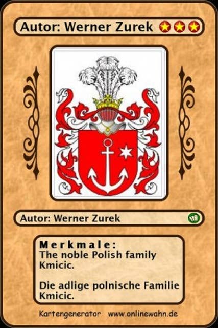 The noble Polish family Kmicic. Die adlige polnische Familie Kmicic.