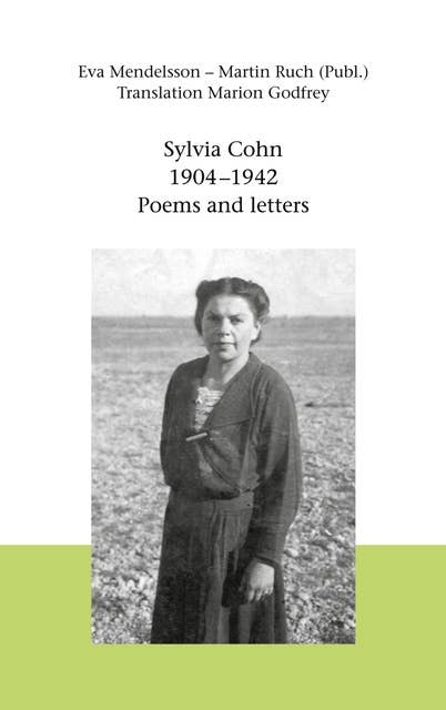 Sylvia Cohn (1904 - 1942): Poems and Letters