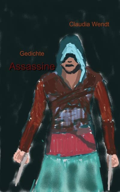 Assassine: Gedichte