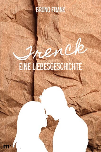 Trenck - Eine Liebesgeschichte: Klassiker der Weltliteratur