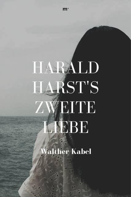Harald Harsts zweite Liebe: Klassiker der Weltliteratur
