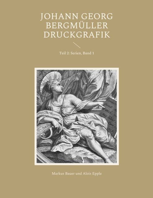 Johann Georg Bergmüller Druckgrafik: Teil 2: Serien, Band 1