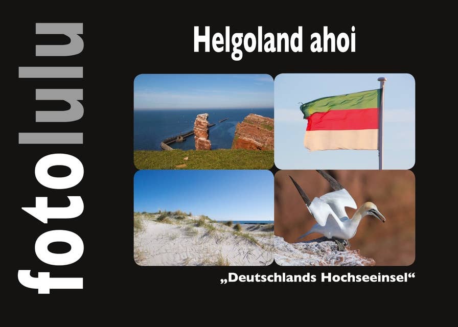 Helgoland ahoi: Deutschlands Hochseeinsel
