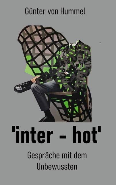 Inter - hot: Gespräche mit dem Unbewussten