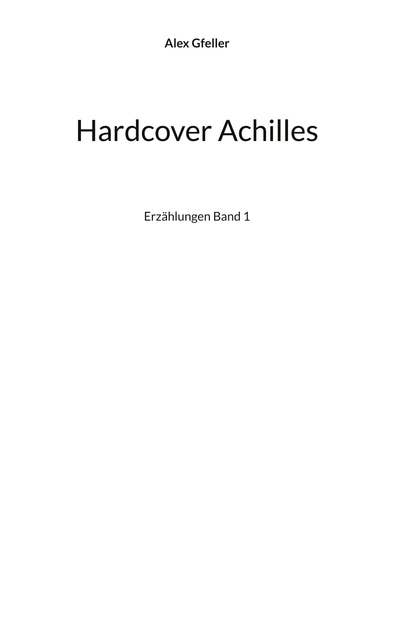 Hardcover Achilles: Erzählungen Band 1