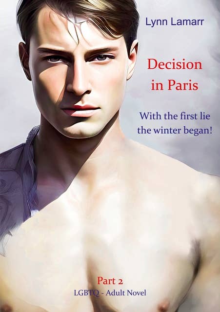 Decision in Paris: With the first lie the winter began!
