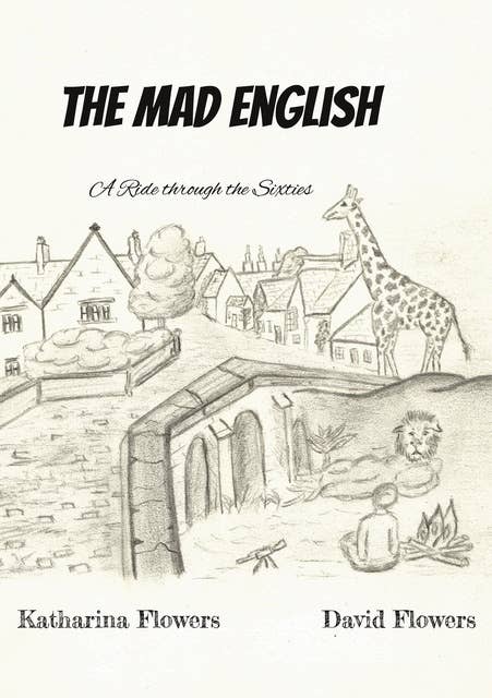 The Mad English: A Ride through the Sixties