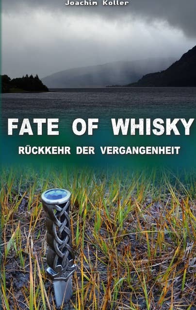 Fate of Whisky: Rückkehr der Vergangenheit