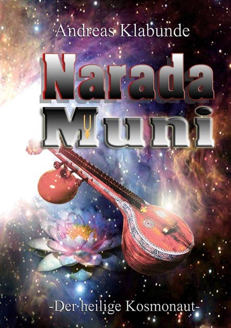 Narada Muni: Der heilige Kosmonaut