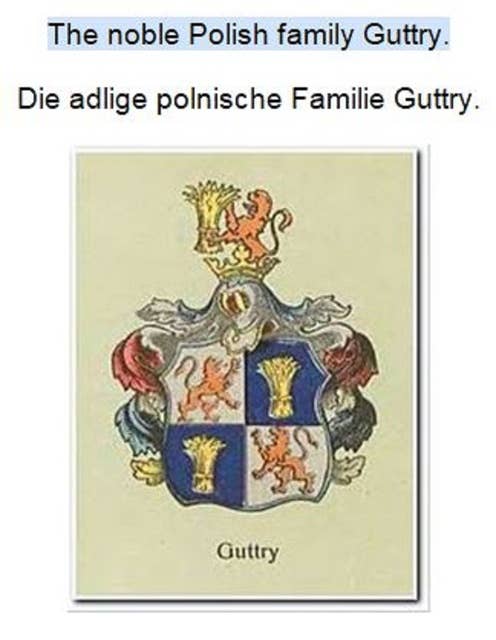 The noble Polish family Guttry. Die adlige polnische Familie Guttry.