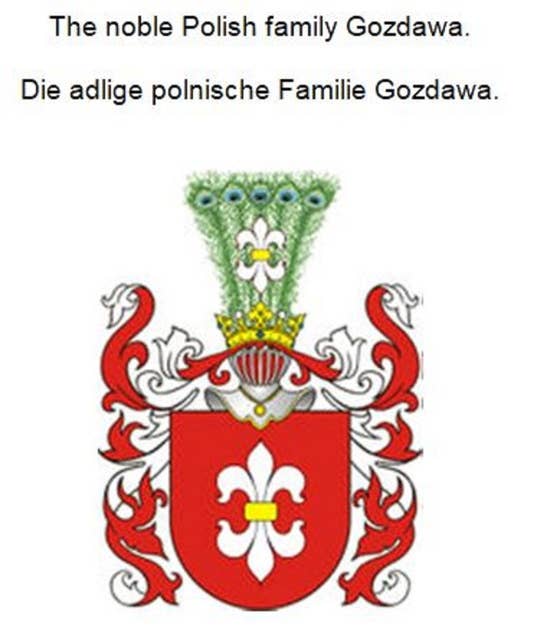 The noble Polish family Gozdawa. Die adlige polnische Familie Gozdawa.