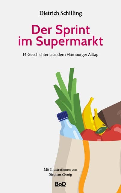 Der Sprint im Supermarkt: 14 Geschichten aus dem Hamburger Alltag