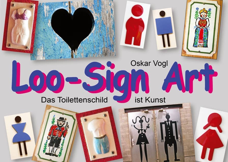 Loo-Sign Art: Das Toilettenschild ist Kunst