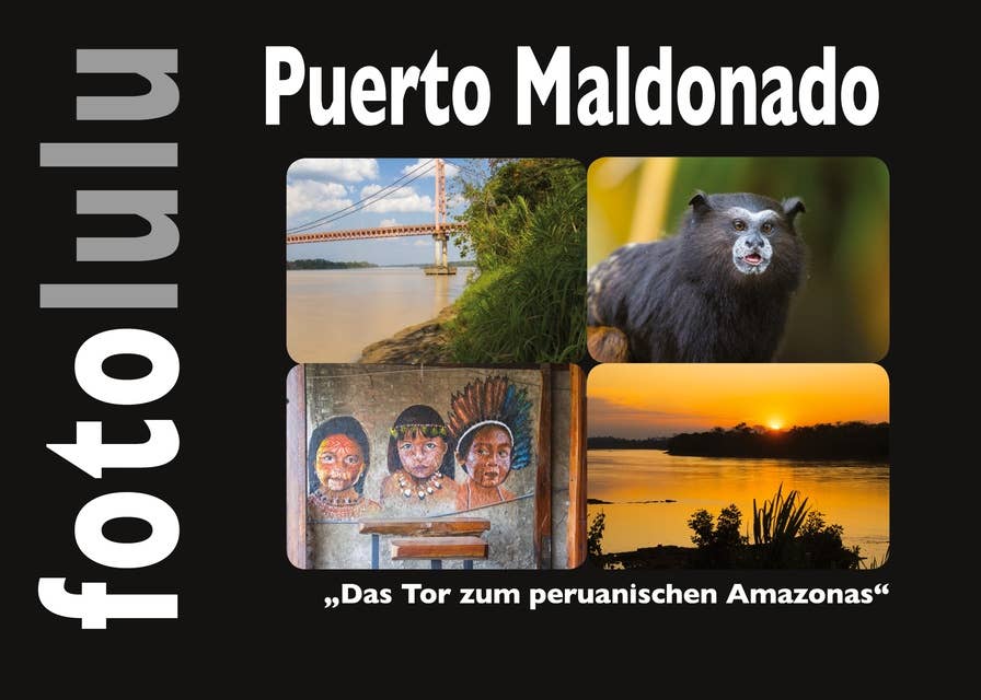 Puerto Maldonado: Das Tor zum peruanischen Amazonas