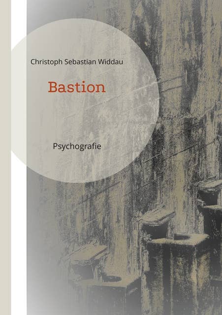 Bastion: Psychografie