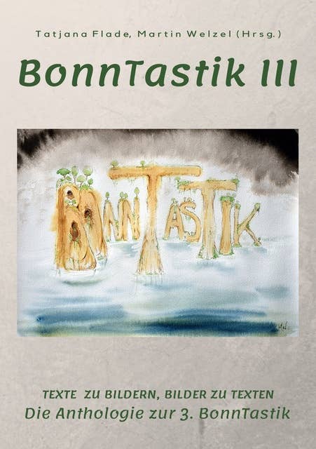 BonnTastik III: Die Anthologie zur 3. BonnTastik