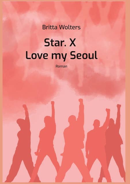 Star.X - Love my Seoul: Roman